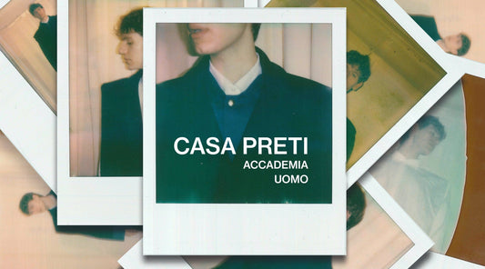 CASA PRETI Accademia Uomo